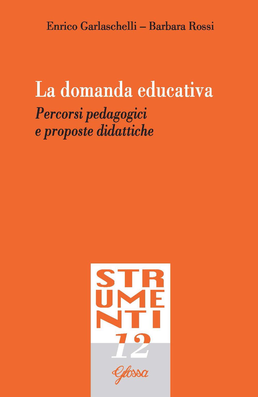 Vorderes Coverbild La domanda educativa. Percorsi pedagogici e proposte didattiche