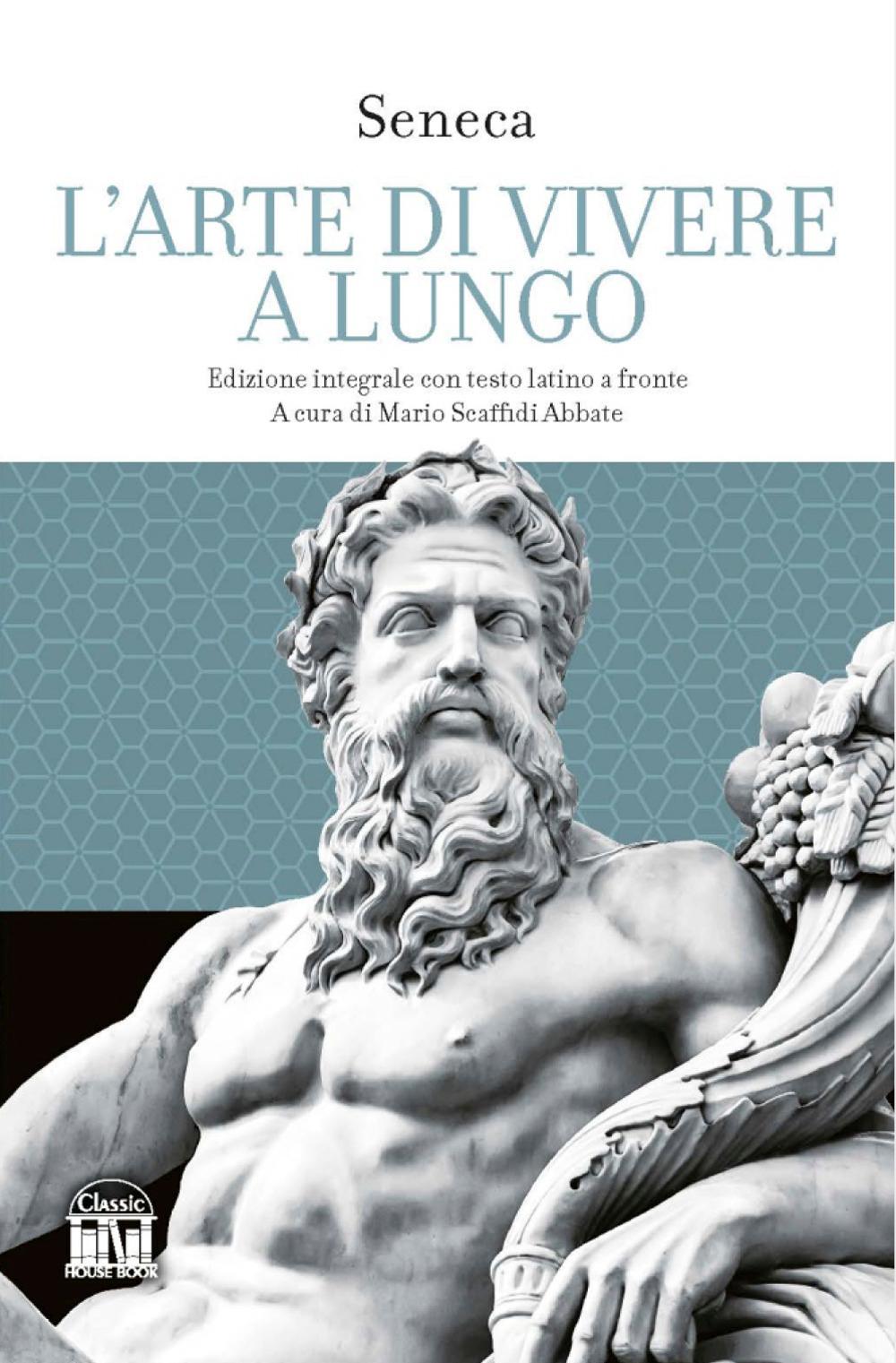 Vorderes Coverbild L' arte di vivere a lungo. Testo latino a fronte