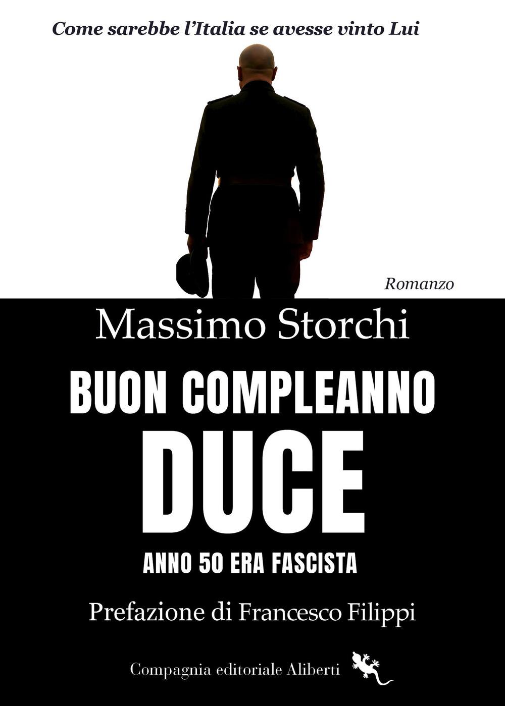 Vorderes Coverbild Buon compleanno duce. Anno 50 Era fascista