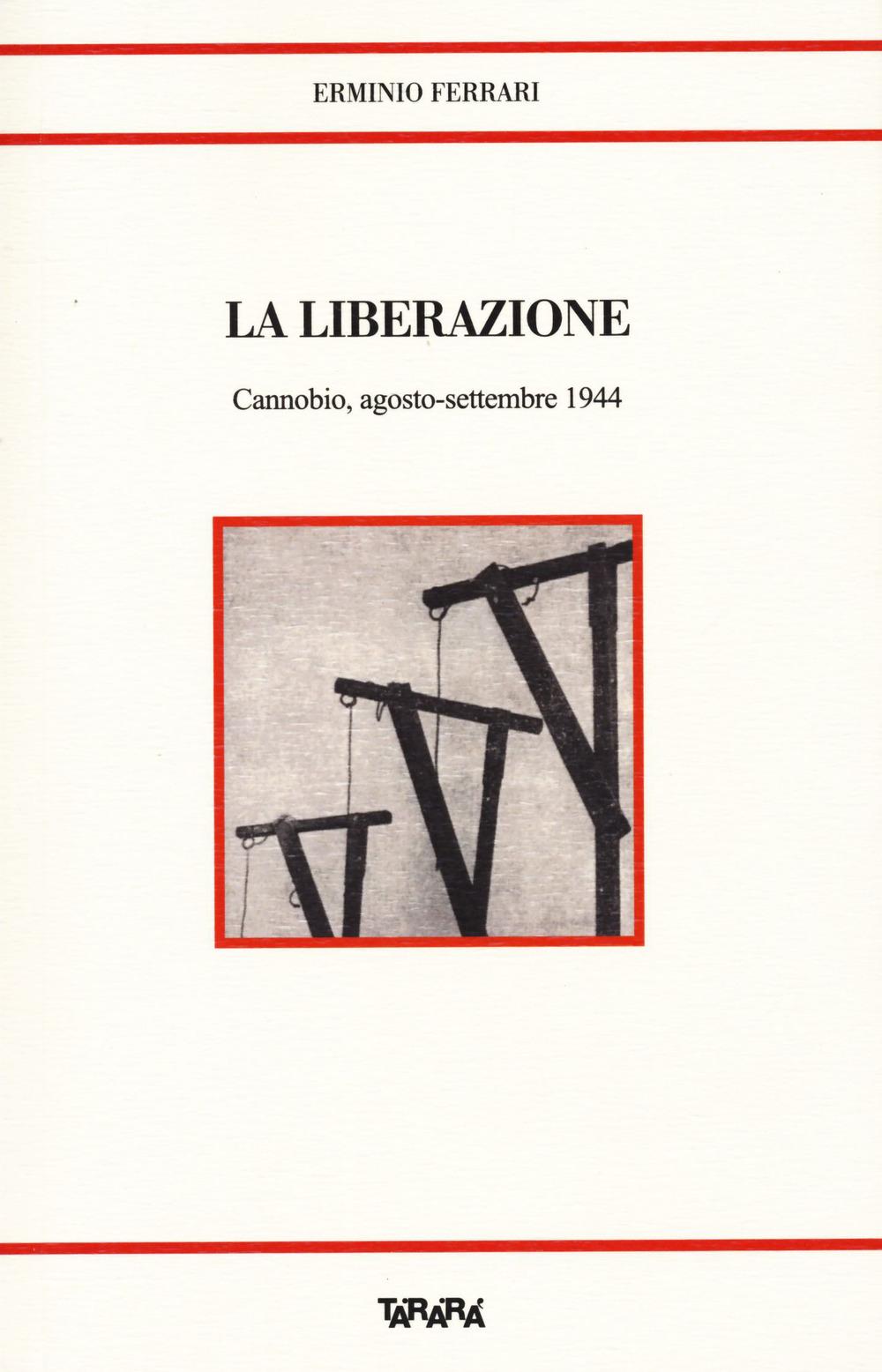 Vorderes Coverbild La liberazione. Cannobio, agosto-settembre 1944