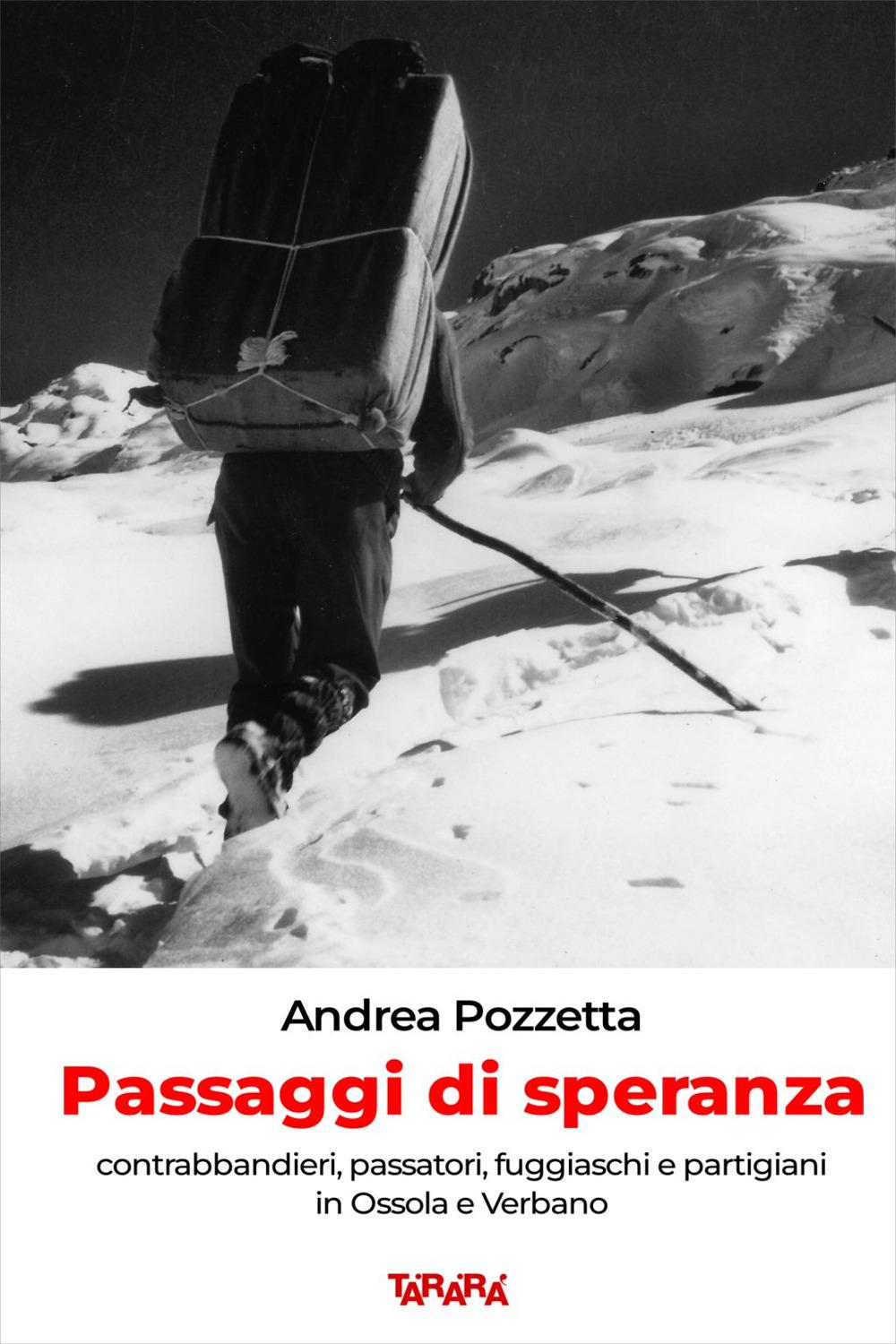 Vorderes Coverbild Passaggi di speranza. Contrabbandieri, passatori, fuggiaschi e partigiani in Ossola e Verbano