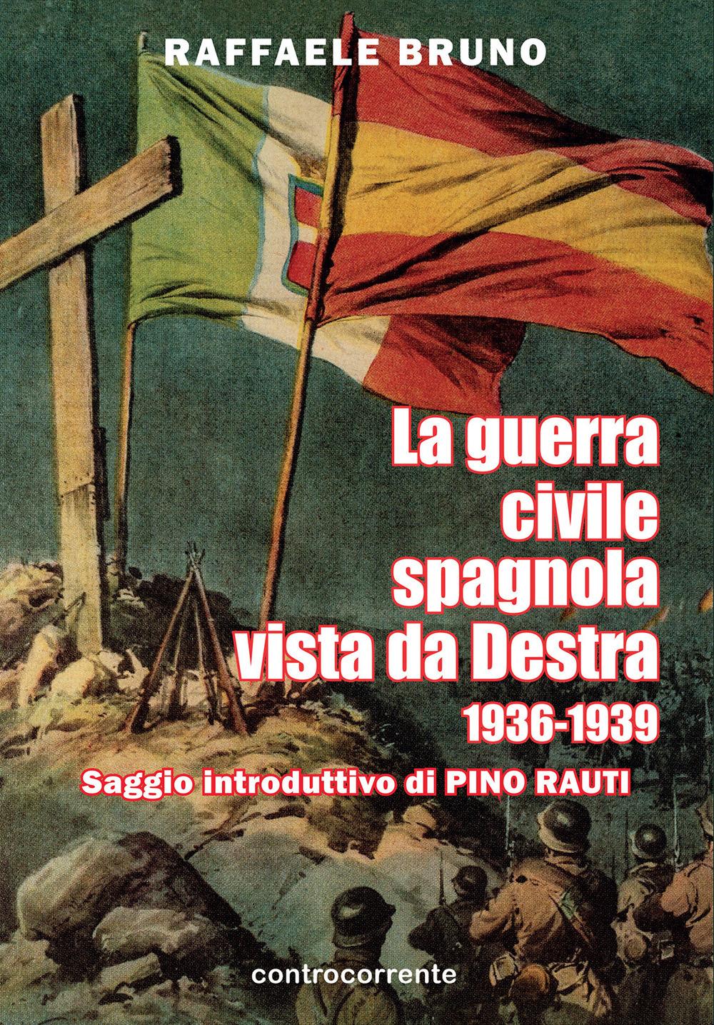 Vorderes Coverbild La guerra civile spagnola vista da Destra (1936-1939)