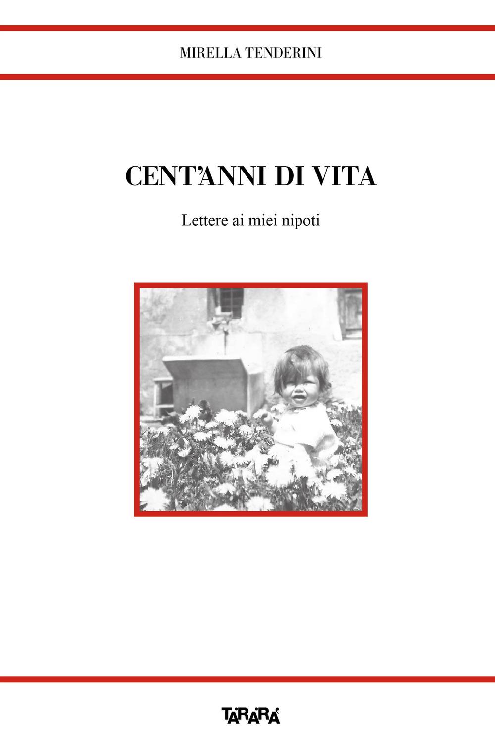 Vorderes Coverbild Cent'anni di vita. Lettere ai miei nipoti