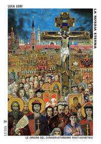 Vorderes Coverbild La Russia eterna. Le origini del conservatorismo post-sovietico