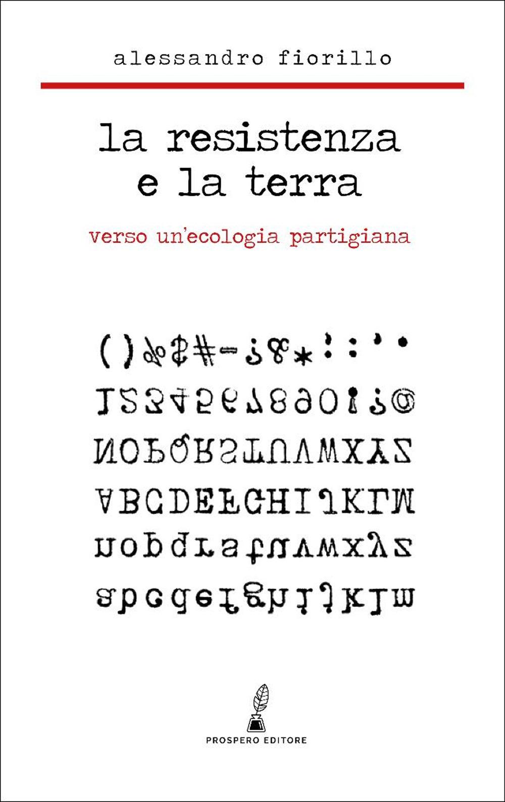 Vorderes Coverbild La Resistenza e la terra. Verso un'ecologia partigiana