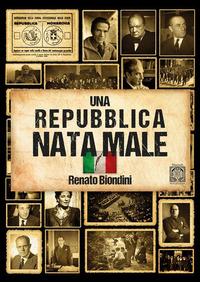 Vorderes Coverbild Una repubblica nata male. L'Italia dal fascismo al secondo dopoguerra