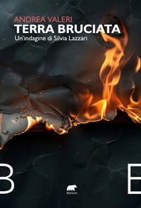 Vorderes Coverbild Terra bruciata. Un'indagine di Silvia Lazzari