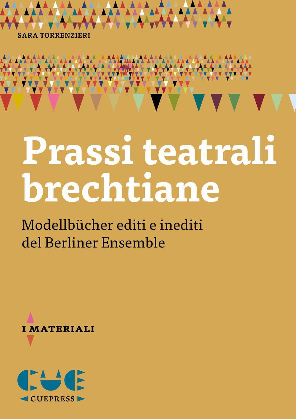 Vorderes Coverbild Prassi teatrali brechtiane. Modellbücher editi e inediti del Berliner Ensemble
