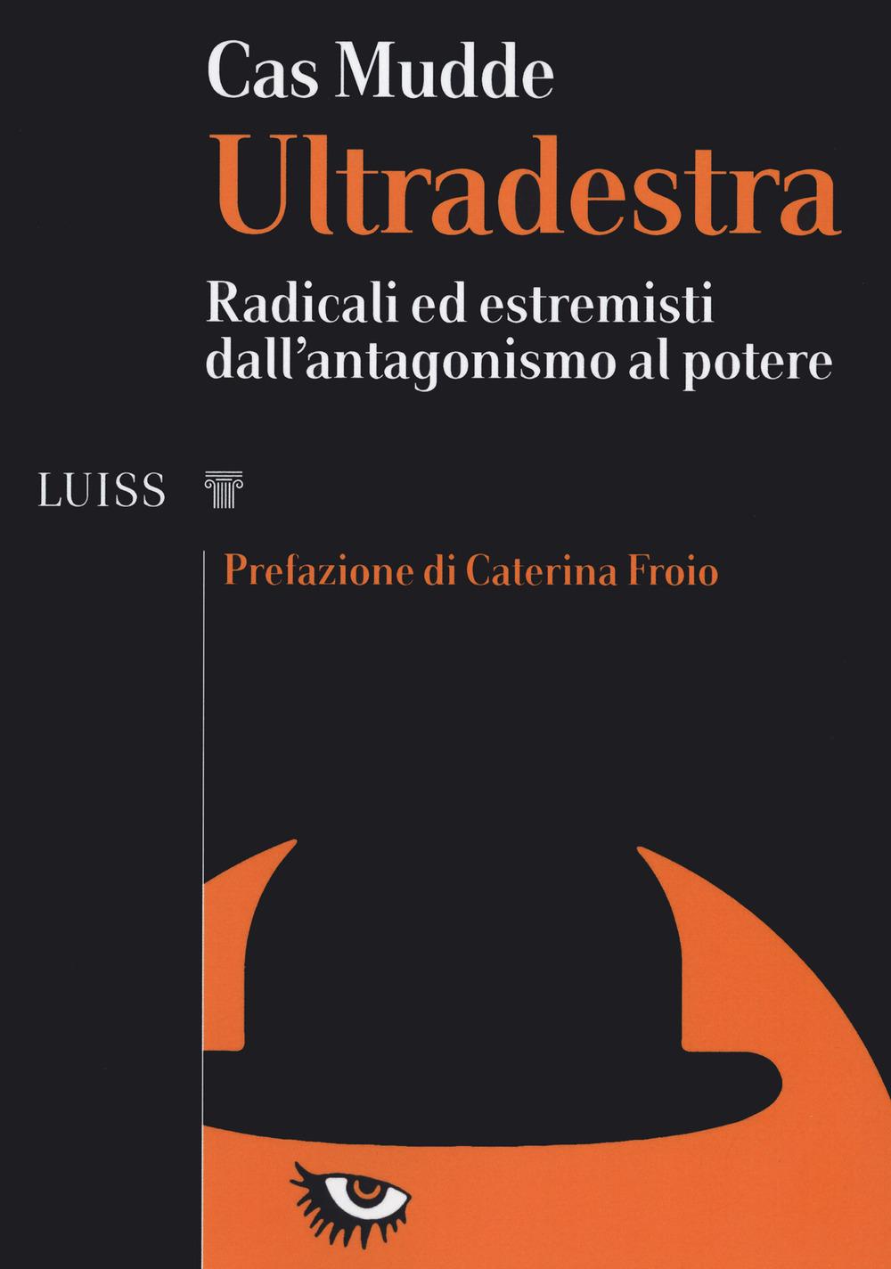 Vorderes Coverbild Ultradestra. Radicali ed estremisti dall'antagonismo al potere