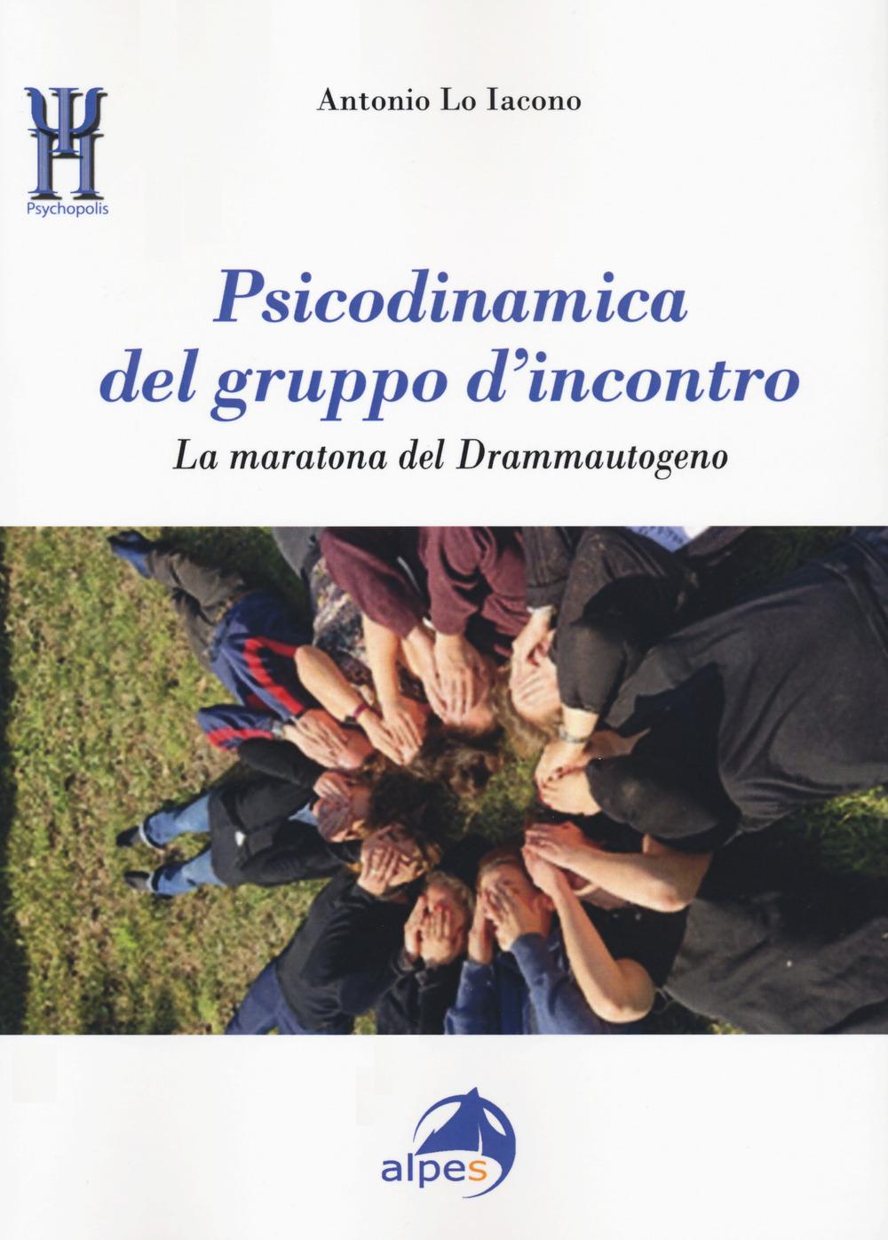 Vorderes Coverbild Psicodinamica del gruppo d'incontro. La maratona del Drammautogeno