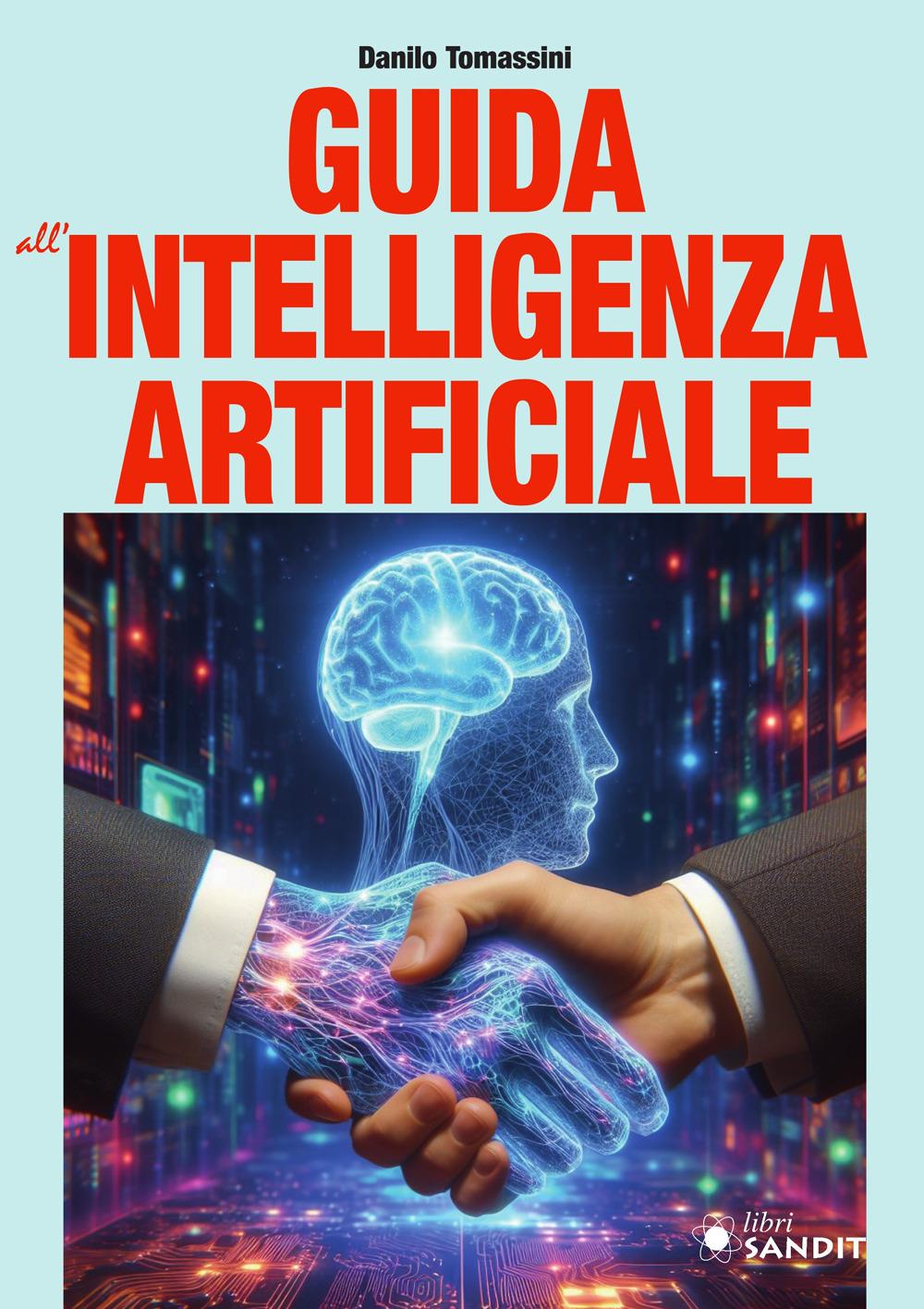 Vorderes Coverbild Guida all'intelligenza artificiale. Una panoramica generale sull'intelligenza artificiale e sulle tecnologie correlate