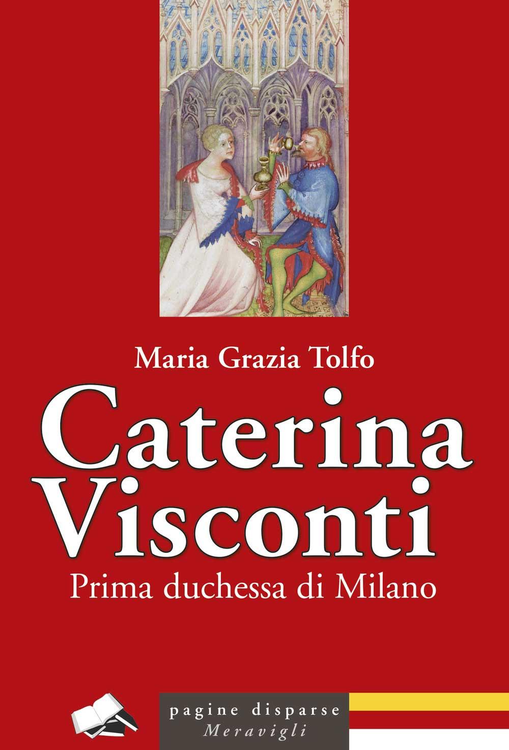 Vorderes Coverbild Caterina Visconti. Prima duchessa di Milano
