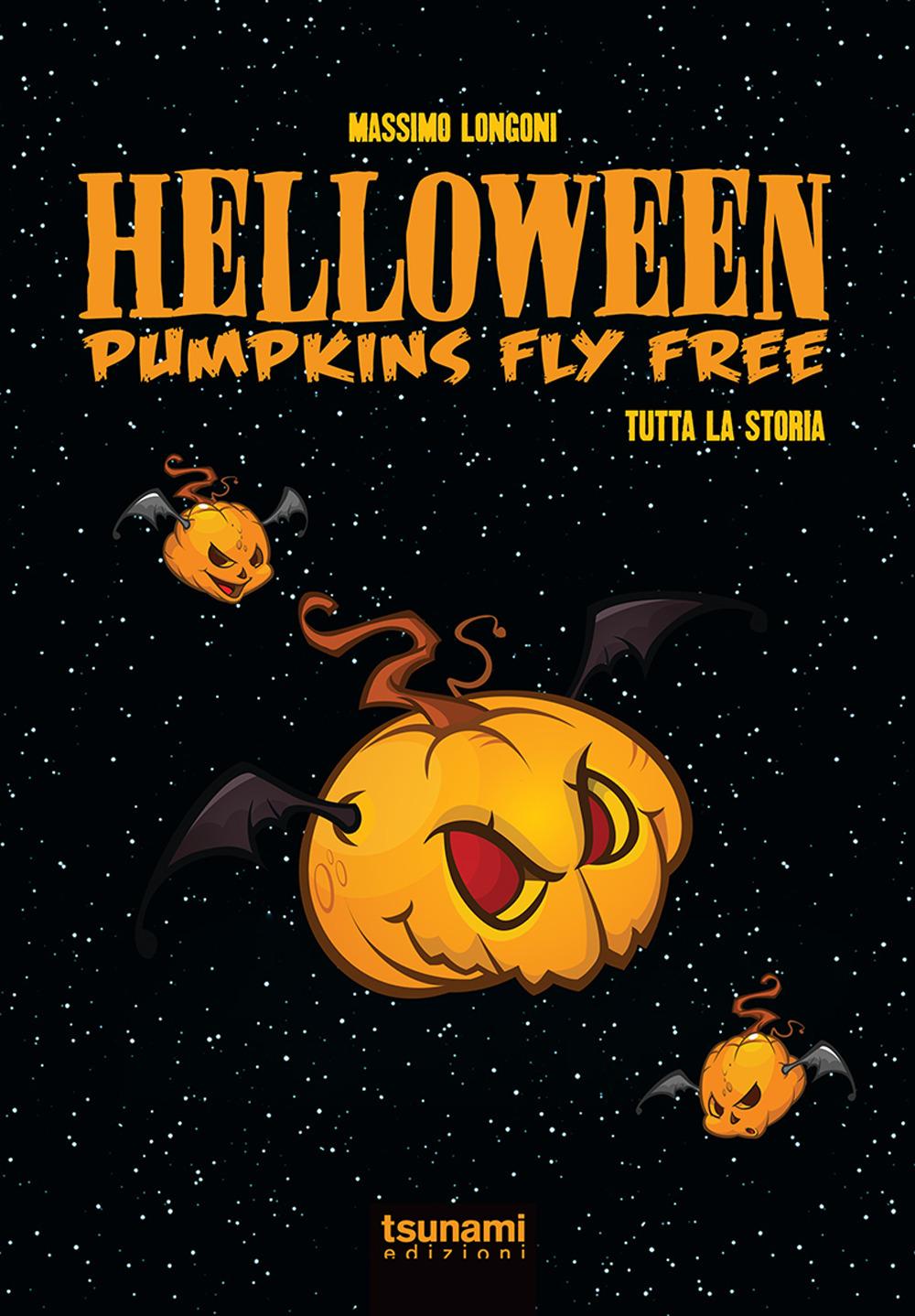 Vorderes Coverbild Helloween. Pumpkin fly free. Tutta la storia