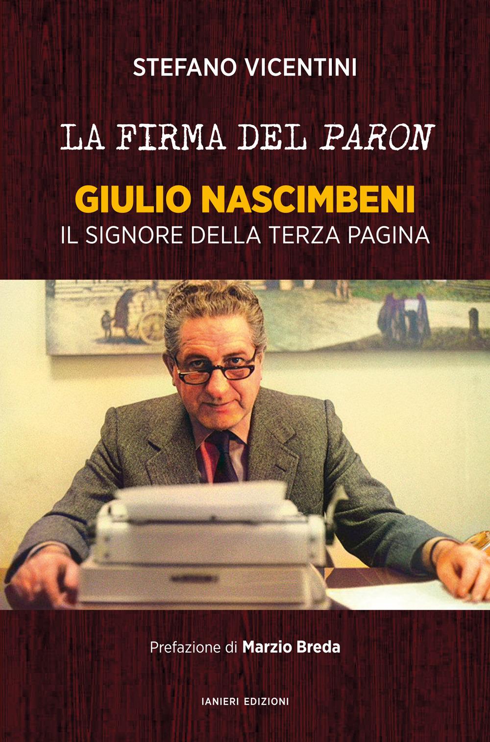 Vorderes Coverbild La firma del paron. Giulio Nascimbeni. Il signore della terza pagina