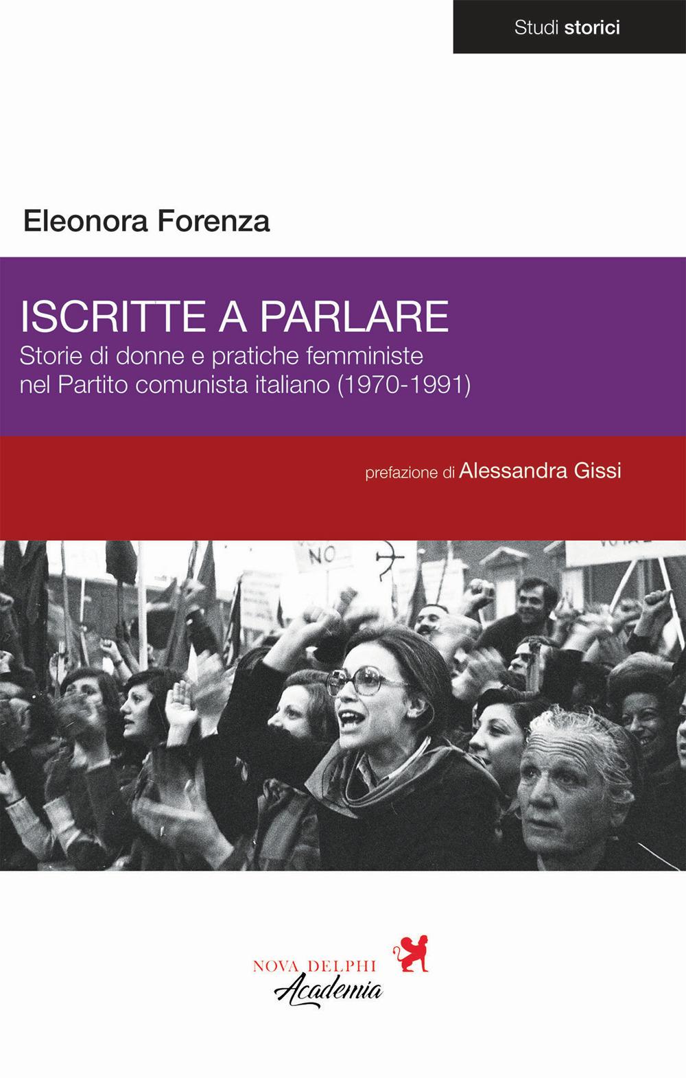 Vorderes Coverbild Iscritte a parlare. Storie di donne e pratiche femministe nel Partito comunista italiano (1970-1991)