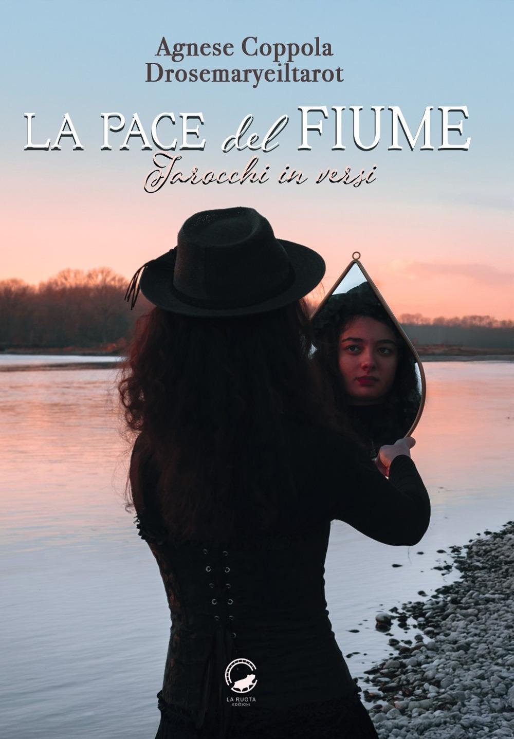 Vorderes Coverbild La pace del fiume. Tarocchi in versi