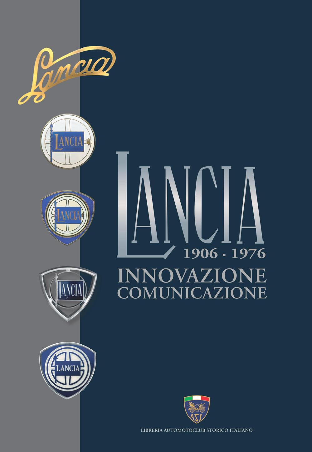 Vorderes Coverbild Lancia. Innovazione, comunicazione. 1906-1976
