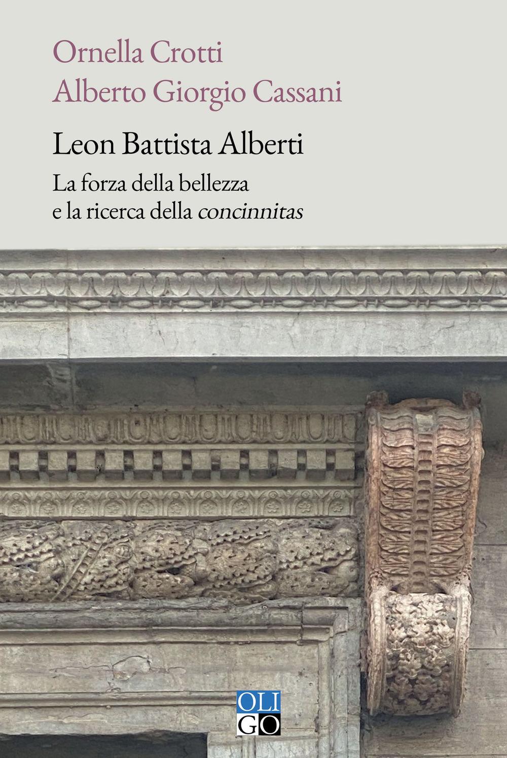 Vorderes Coverbild Leon Battista Alberti. La forza della bellezza e la ricerca della 'concinnitas'