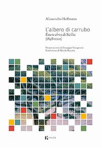 Vorderes Coverbild L' albero di carrubo. Essere ebrei di Sicilia (1848-2020)