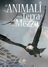 Vorderes Coverbild Gli animali nella Terra di Mezzo