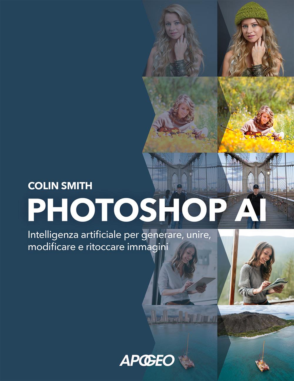 Vorderes Coverbild Photoshop AI. Intelligenza artificiale per generare, unire, modificare e ritoccare immagini