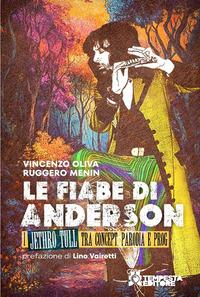Vorderes Coverbild Le fiabe di Anderson. I Jethro Tull tra concept, parodia e prog