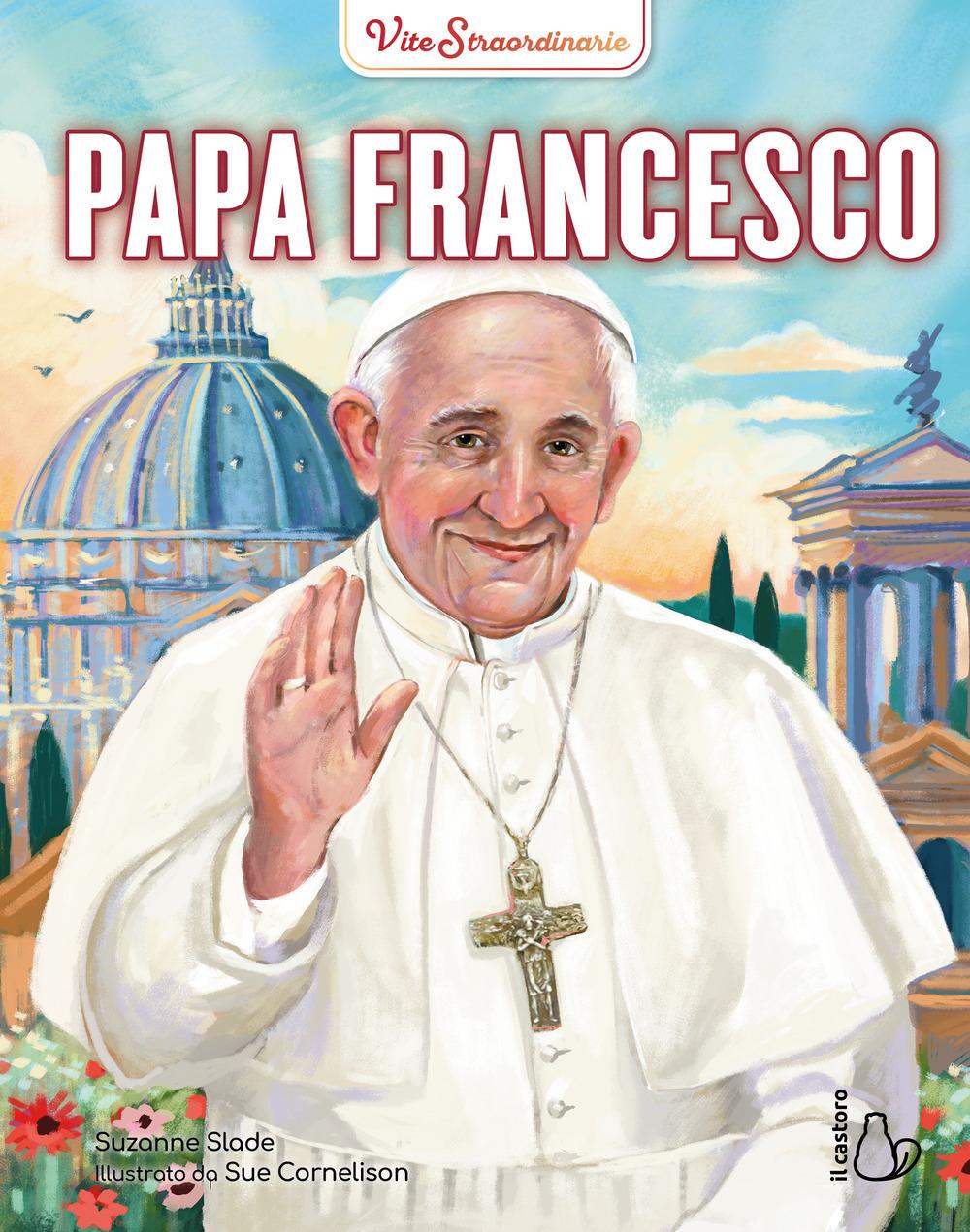 Vorderes Coverbild Papa Francesco. Vite straordinarie
