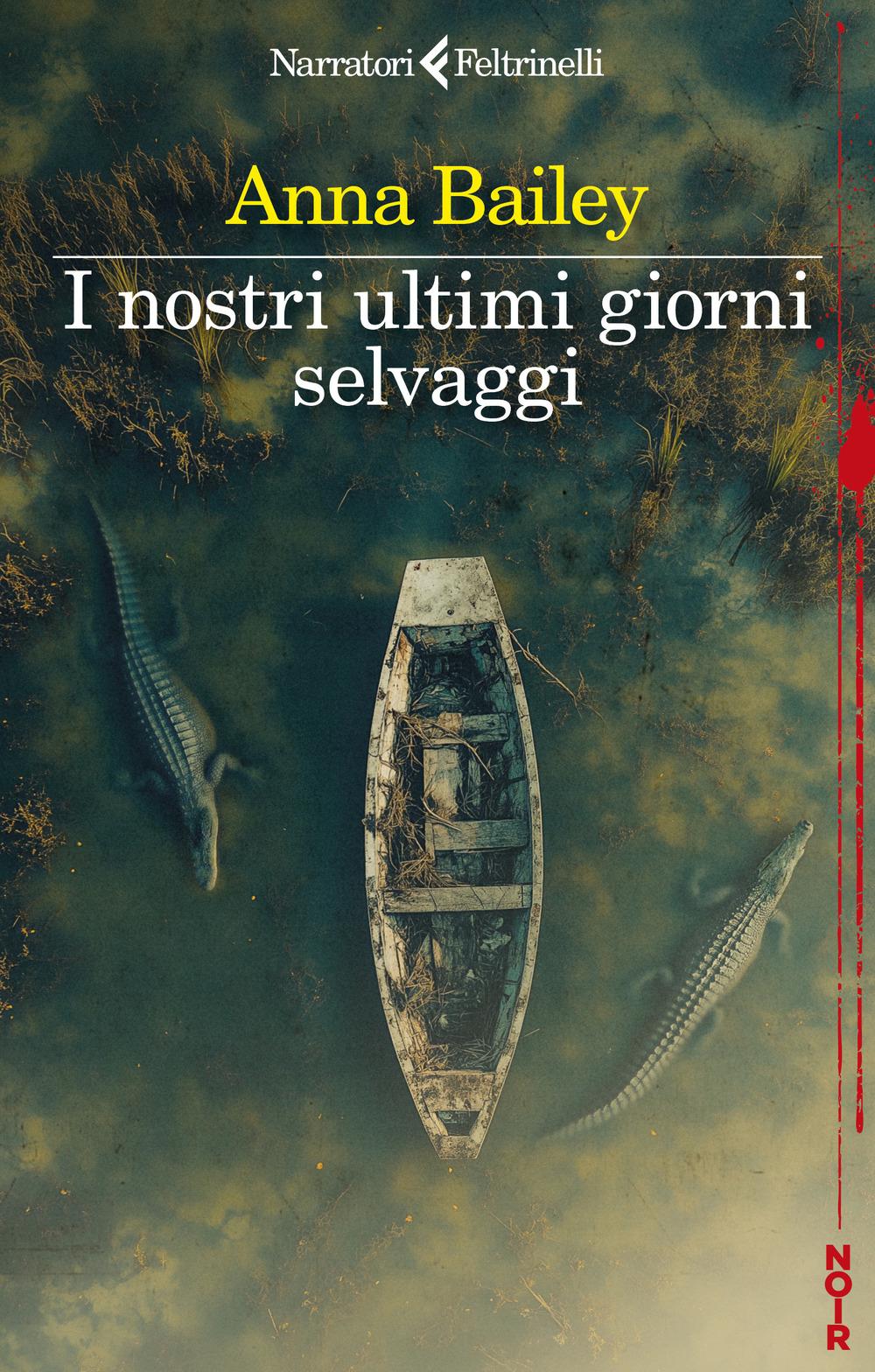 Vorderes Coverbild I nostri ultimi giorni selvaggi