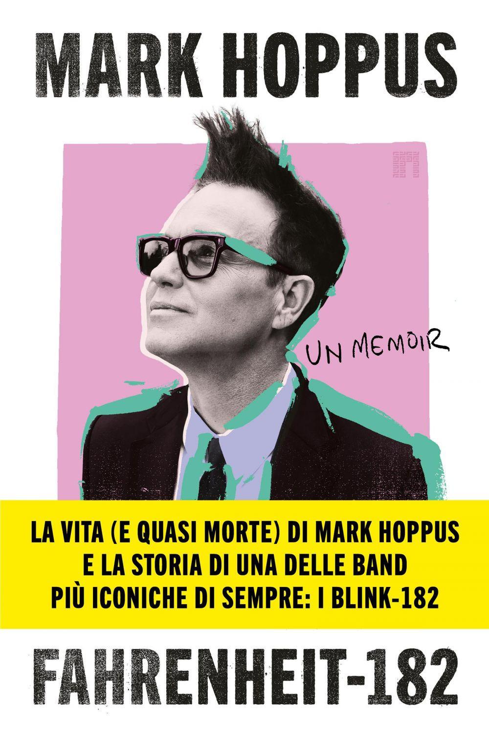 Vorderes Coverbild Fahrenheit-182. L'autobiografia del cantante, bassista e fondatore dei Blink-182