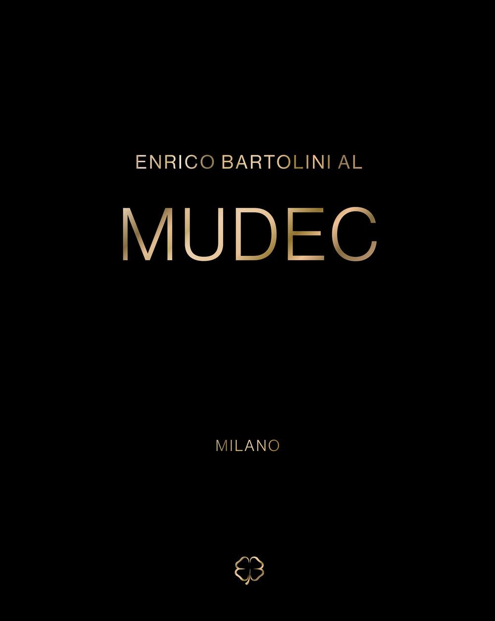Vorderes Coverbild Enrico Bartolini al MUDEC