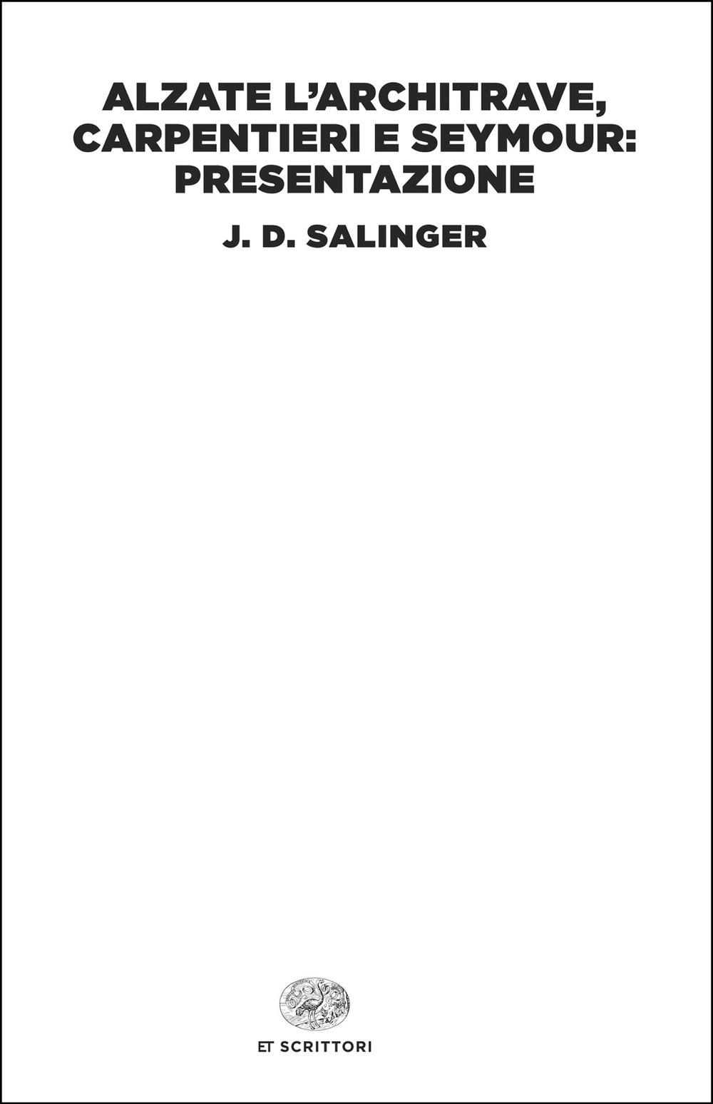 Vorderes Coverbild Alzate l'architrave, carpentieri e Seymour: presentazione