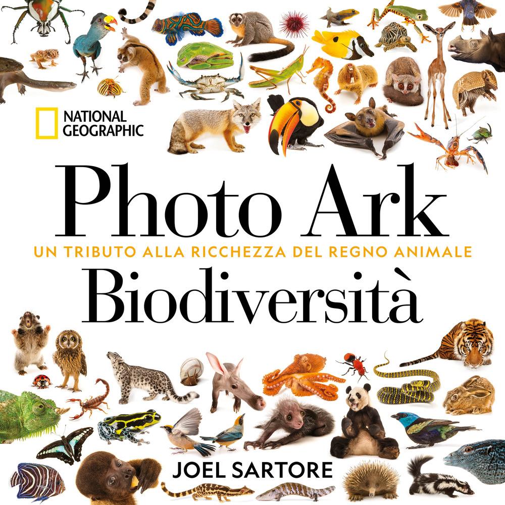 Vorderes Coverbild Photo Ark biodiversità. Un tributo alla ricchezza del regno animale