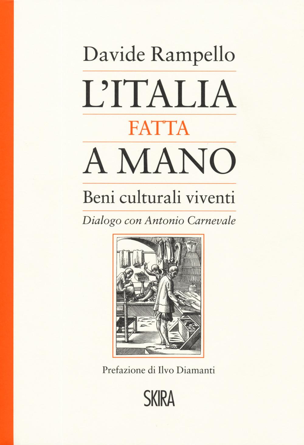 Vorderes Coverbild L' Italia fatta a mano. I beni culturali viventi. Dialogo con Antonio Carnevale