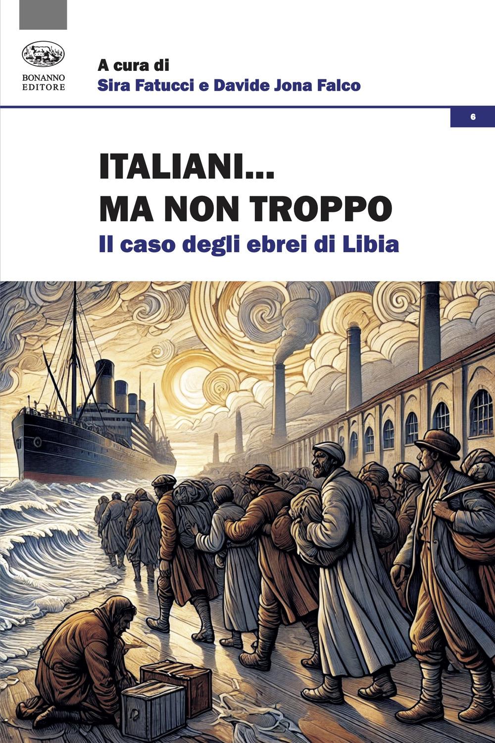 Vorderes Coverbild Italiani... Ma non troppo. Il caso degli ebrei di Libia