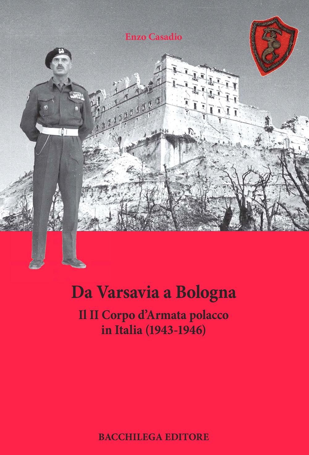 Vorderes Coverbild Da Varsavia a Bologna. Il II Corpo d'Armata polacco in Italia (1943-1946)