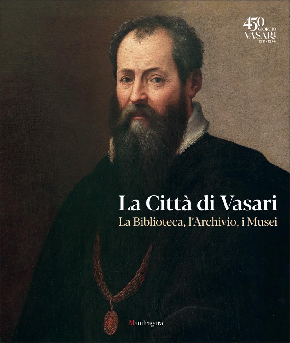Vorderes Coverbild La città di Vasari. La biblioteca, l'archivio, i musei