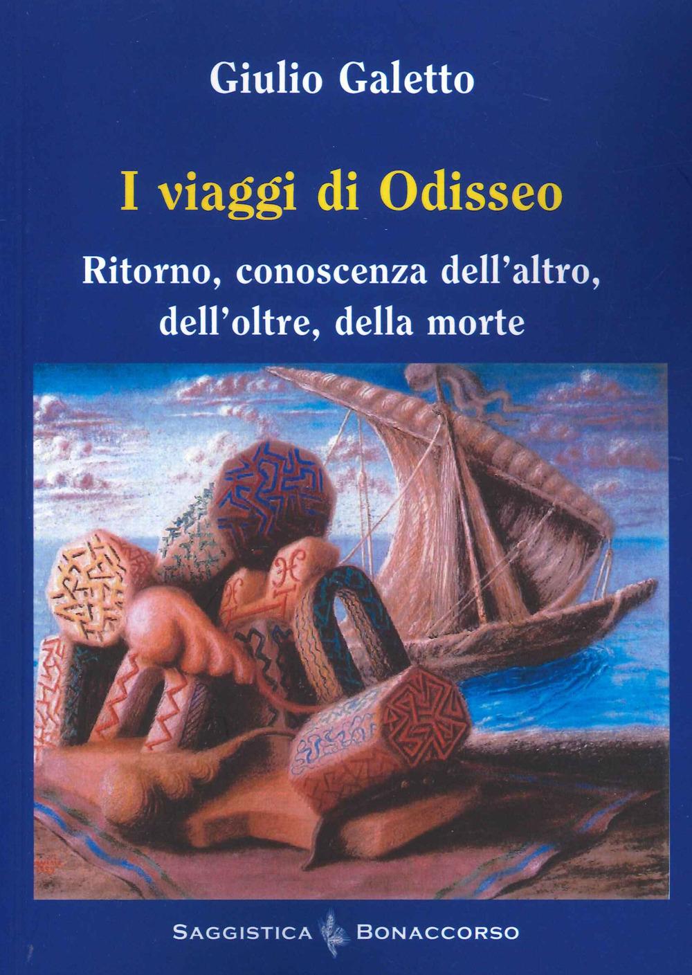 Vorderes Coverbild I viaggi di Odisseo. Ritorno, conoscenza dell'altro, dell'oltre, della morte