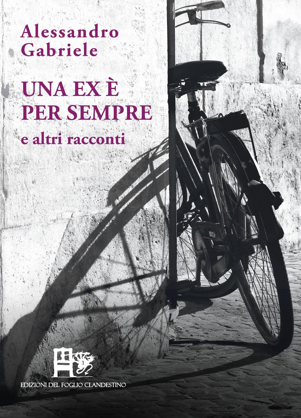Vorderes Coverbild Una ex è per sempre. E altri racconti