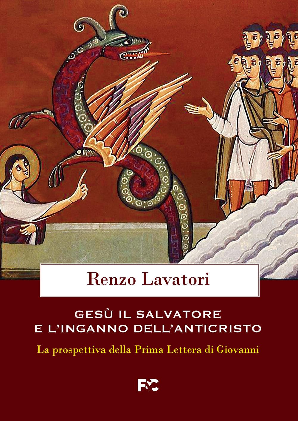 Vorderes Coverbild Gesù, il salvatore e l'inganno dell'anticristo. La prospettiva della Prima Lettera di Giovanni