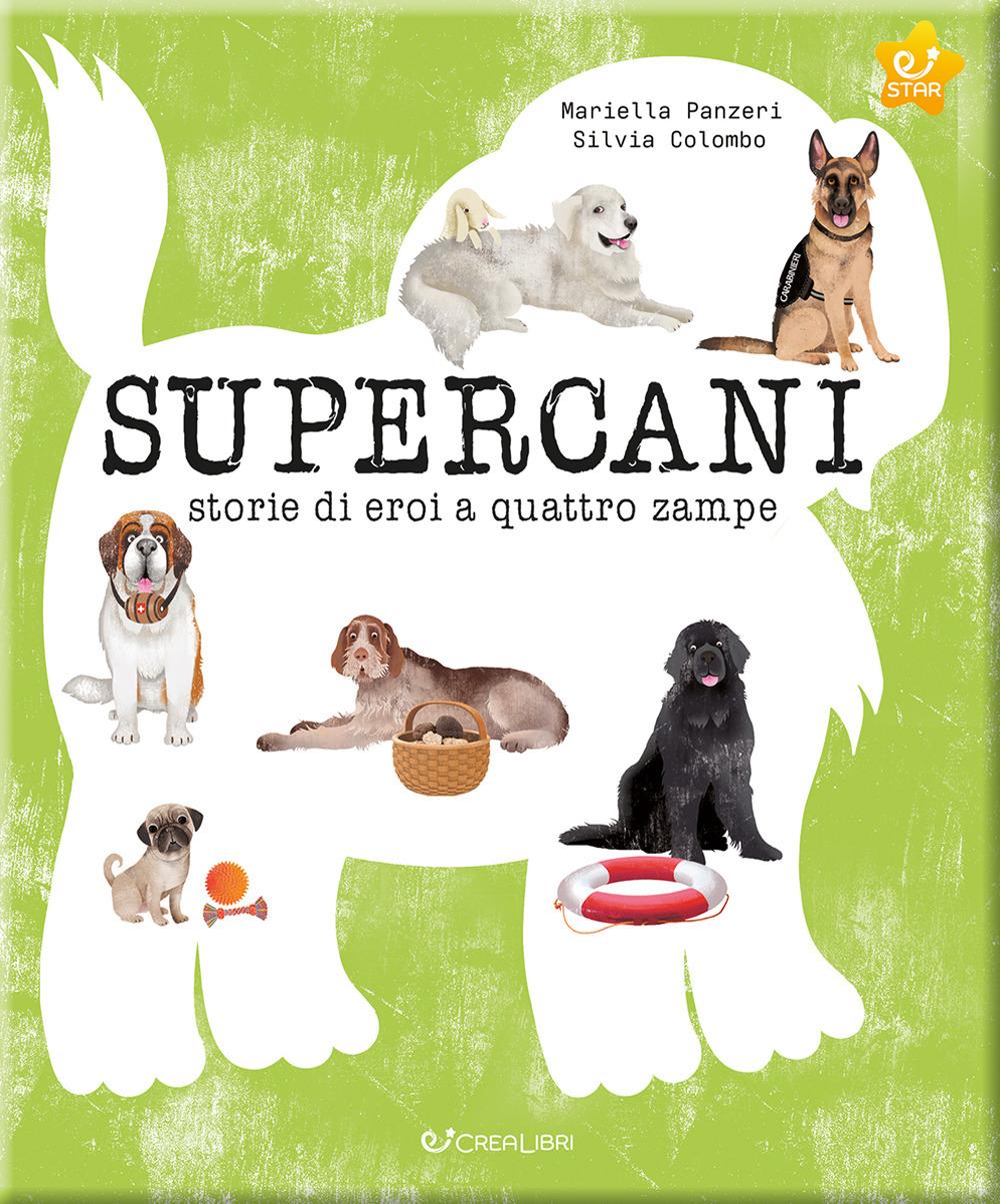 Vorderes Coverbild Supercani. Storie di eroi a quattro zampe