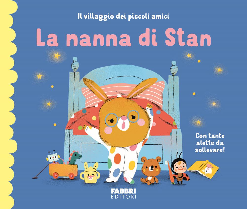 Vorderes Coverbild La nanna di Stan. Il villaggio dei piccoli amici