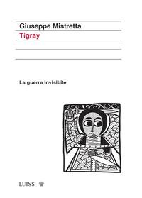 Vorderes Coverbild Tigray. La guerra invisibile