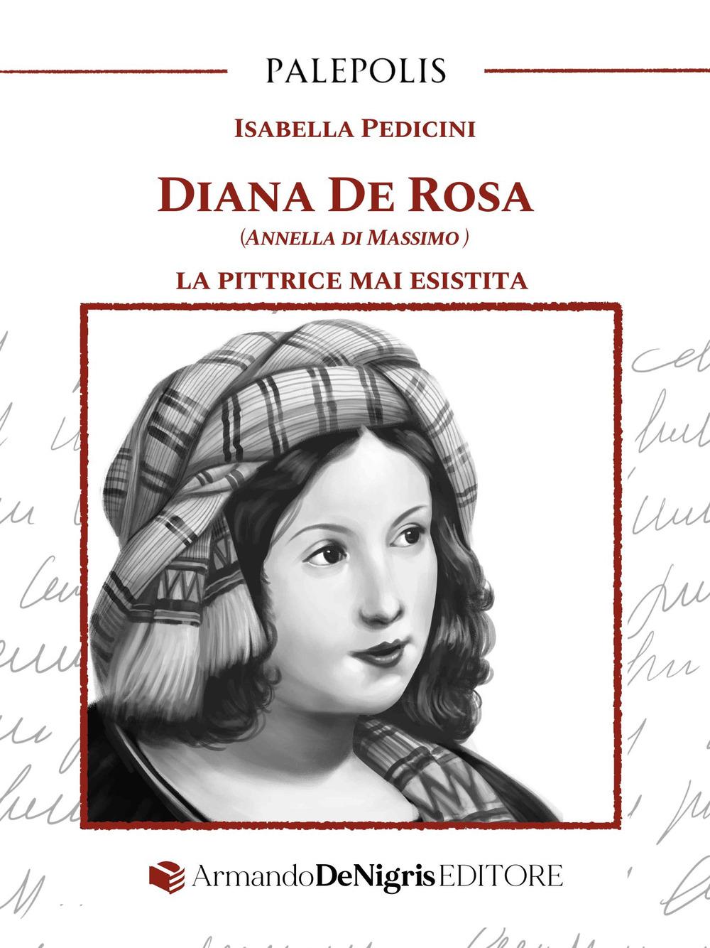 Vorderes Coverbild Diana De Rosa (Annella Di Massimo). La pittrice mai esistita