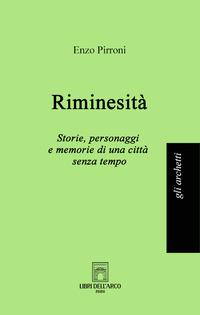 Vorderes Coverbild Riminesità. Storie, personaggi e memorie di una città senza tempo