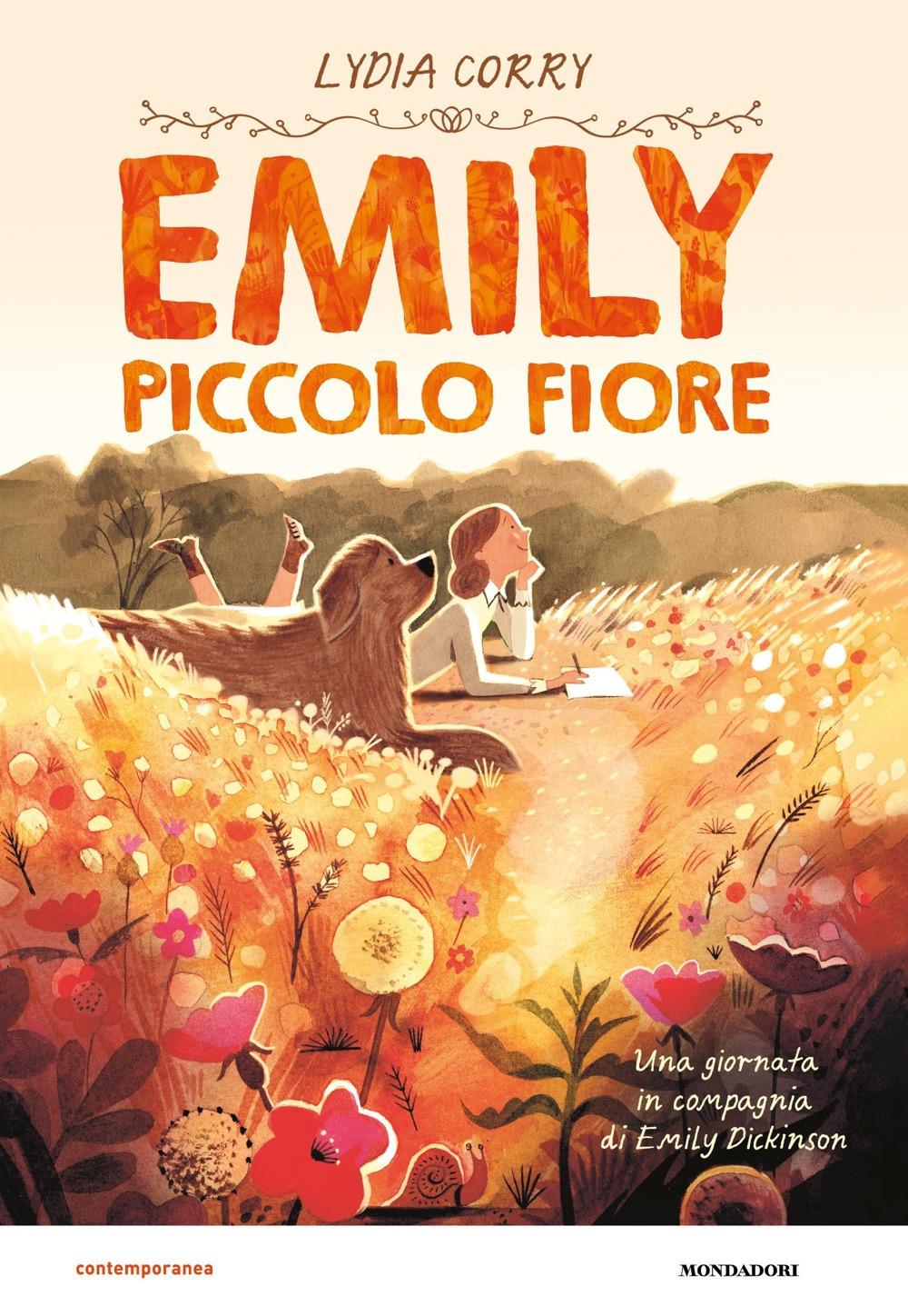 Vorderes Coverbild Emily piccolo fiore. Una giornata in compagnia di Emily Dickinson