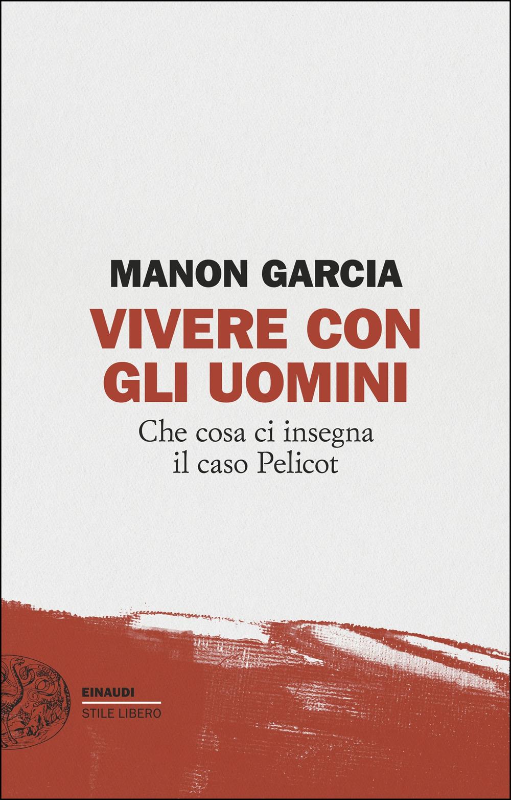Vorderes Coverbild Vivere con gli uomini. Che cosa ci insegna il caso Pelicot