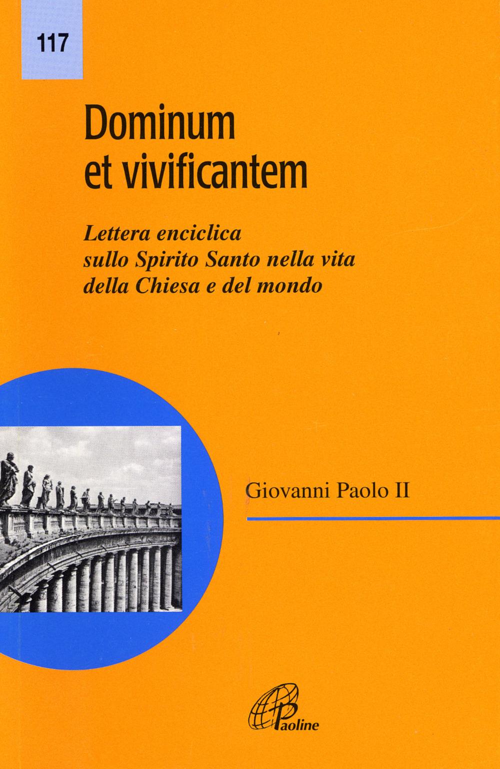Vorderes Coverbild Dominum et vivificantem. Lettera enciclica sullo Spirito Santo nella vita della Chiesa e del mondo