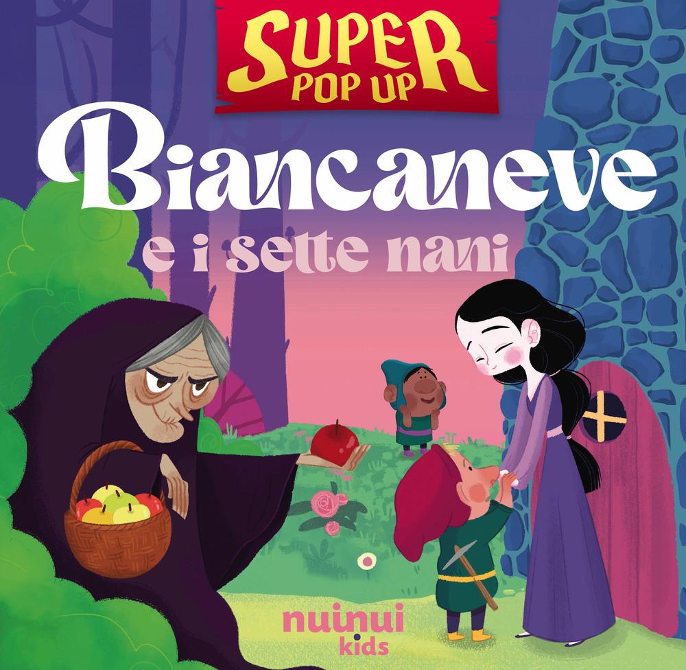 Vorderes Coverbild Biancaneve e i sette nani. Super pop-up!