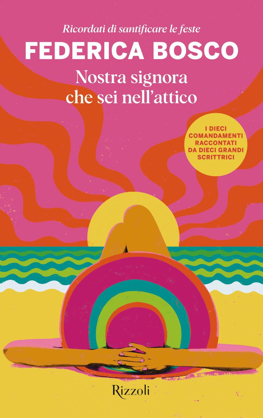 Vorderes Coverbild Nostra signora che sei nell'attico. Ricordati di santificare le feste