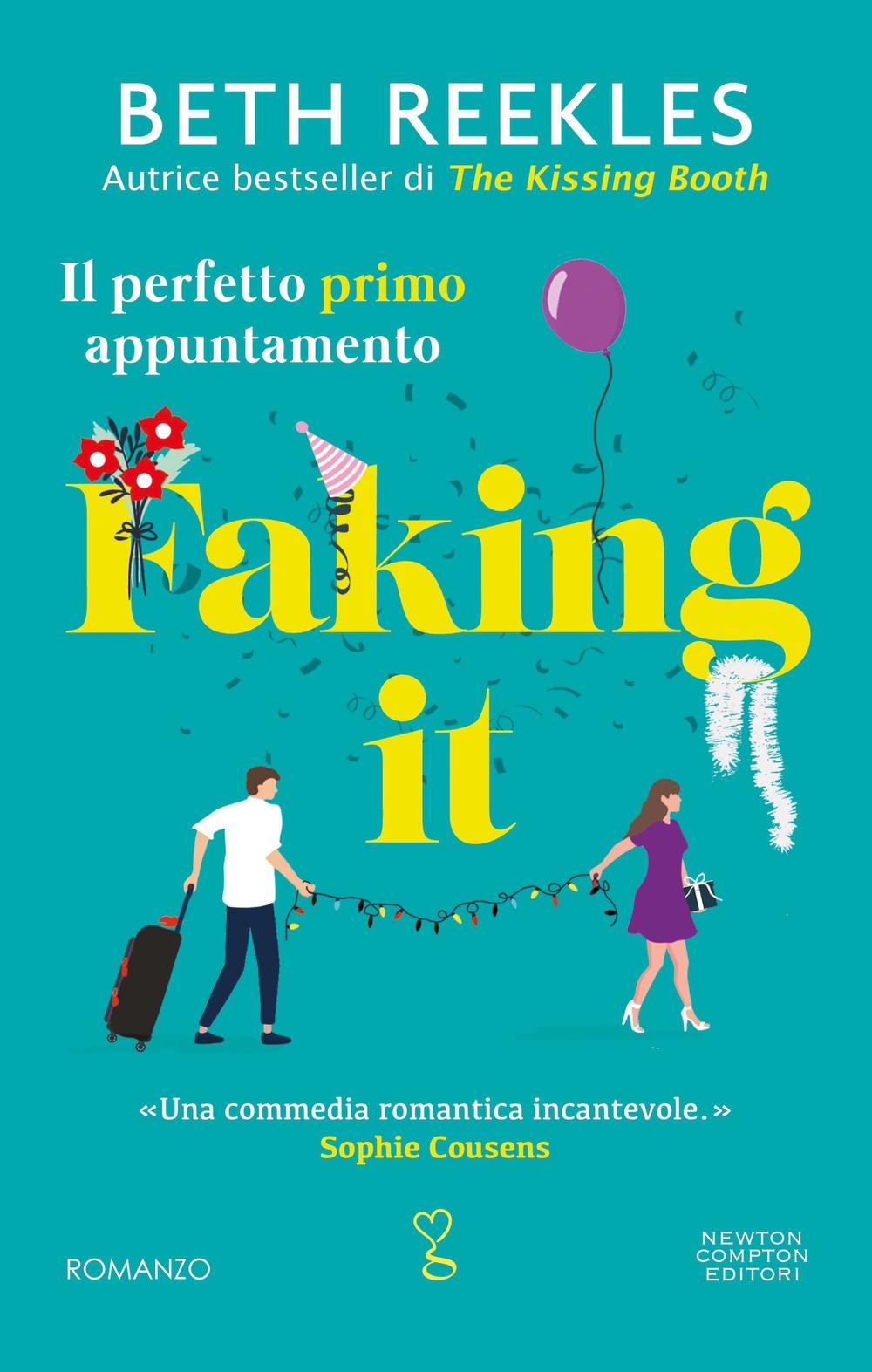Vorderes Coverbild Faking it. Il perfetto primo appuntamento